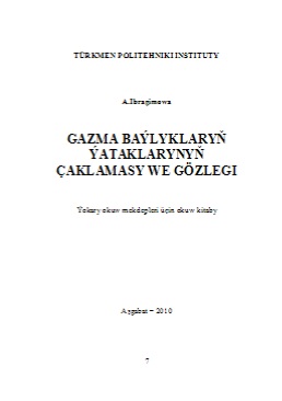 Gazma baýlyklaryň ýataklarynyň çaklamasy we gözlegi